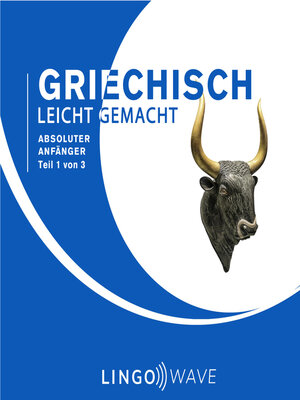 cover image of Griechisch Leicht Gemacht: Absoluter Anfänger, Teil 1